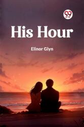 His Hour (ISBN: 9789362205056)