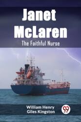 Janet McLarenThe Faithful Nurse (ISBN: 9789362204059)