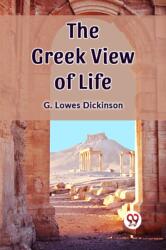 The Greek View of Life (ISBN: 9789361426216)