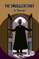The Smuggler ChiefA Novel (ISBN: 9789362201089)