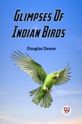 Glimpses Of Indian Birds (ISBN: 9789361429736)