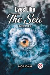 Eyes Like The Sea A Novel (ISBN: 9789361158438)