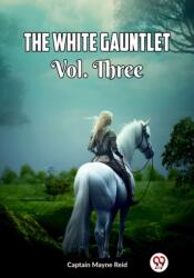 The White Gauntlet Vol. Three (ISBN: 9789361156472)