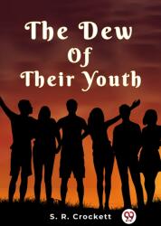 The Dew Of Their Youth (ISBN: 9789361155307)