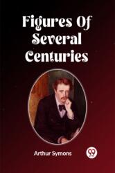 FIGURES OF SEVERAL CENTURIES (ISBN: 9789361154850)