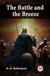 The Battle And The Breeze (ISBN: 9789361154799)