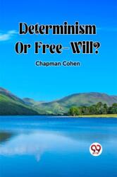 Determinism OR Free-Will? (ISBN: 9789361152832)