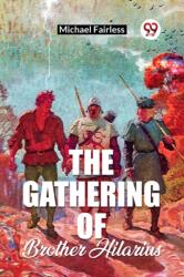 The Gathering Of Brother Hilarius (ISBN: 9789361152528)