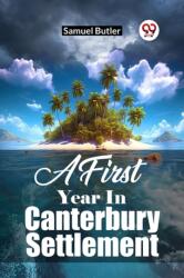 A First Year In Canterbury Settlement (ISBN: 9789361151217)
