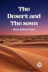 The Desert And The Sown (ISBN: 9789361151095)
