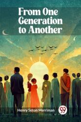 From One Generation to Another (ISBN: 9789361428005)