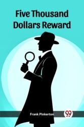 Five Thousand Dollars Reward (ISBN: 9789361427213)