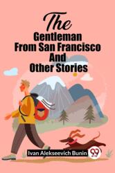 The Gentleman From San Francisco And Other Stories (ISBN: 9789361426469)