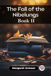 The Fall of the Nibelungs Book II (ISBN: 9789361425196)