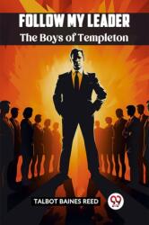Follow My LeaderThe Boys of Templeton (ISBN: 9789361424786)