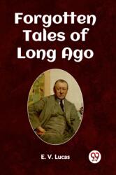 Forgotten Tales of Long Ago (ISBN: 9789361424564)