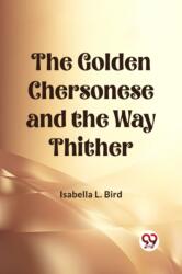 The Golden Chersonese and the Way Thither (ISBN: 9789361424427)