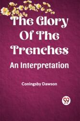 The Glory Of The TrenchesAn Interpretation (ISBN: 9789361424380)