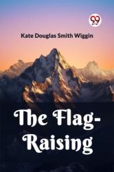 The Flag-Raising (ISBN: 9789361423444)