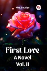 First Love A Novel Vol. II (ISBN: 9789361422553)