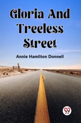 Gloria And Treeless Street (ISBN: 9789361422393)