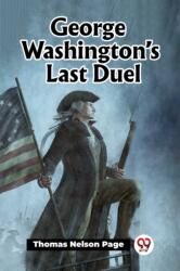 George Washington'S Last Duel (ISBN: 9789361422140)