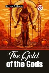 The Gold of the Gods (ISBN: 9789361421662)