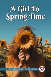 A Girl In Spring-Time (ISBN: 9789361421549)