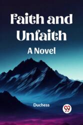 Faith and UnfaithA Novel (ISBN: 9789361421532)