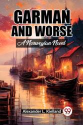 Garman And Worse A Norwegian Novel (ISBN: 9789361159893)
