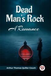 Dead Man's Rock A Romance (ISBN: 9789361157738)
