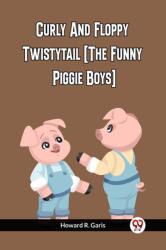 CURLY AND FLOPPY TWISTYTAIL (ISBN: 9789361155598)