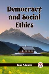 Democracy And Social Ethics (ISBN: 9789361153358)