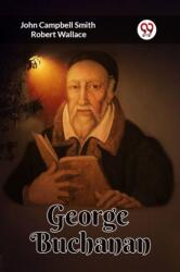 George Buchanan (ISBN: 9789361427947)