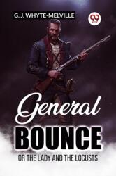 General BounceOr The Lady And The Locusts (ISBN: 9789361423208)