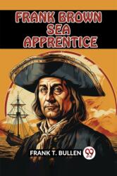 FRANK BROWN SEA APPRENTICE (ISBN: 9789361420382)