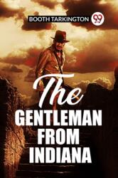 The Gentleman From Indiana (ISBN: 9789361420207)