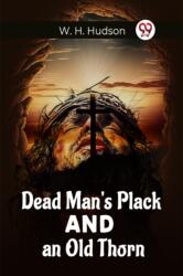 Dead Man'S Plack And An Old Thorn (ISBN: 9789361158735)