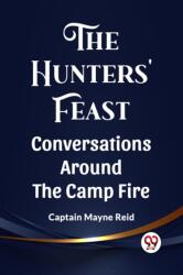 The Hunters' Feast Conversations Around The Camp Fire (ISBN: 9789361158667)