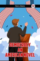 Democracy An American Novel (ISBN: 9789361155840)