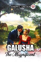 Galusha The Magnificent (ISBN: 9789361155833)