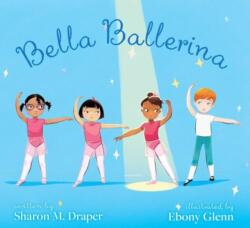 Bella Ballerina (ISBN: 9781534463967)