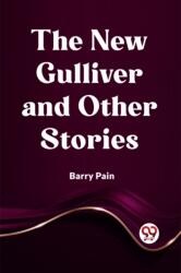The New Gulliver And Other Stories (ISBN: 9789361156922)
