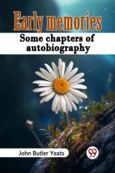 Early memories some chapters of autobiography (ISBN: 9789361157592)