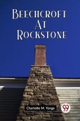Beechcroft At Rockstone (ISBN: 9789361157301)