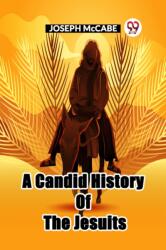 A Candid History Of The Jesuits (ISBN: 9789361156489)