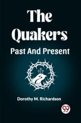 The Quakers Past And Present (ISBN: 9789361155048)