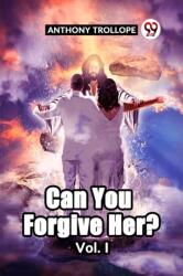 Can You Forgive Her? Vol. I (ISBN: 9789361154829)