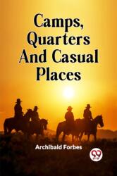 Camps, Quarters And Casual Places (ISBN: 9789361153303)