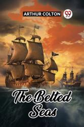 The Belted Seas (ISBN: 9789361151996)